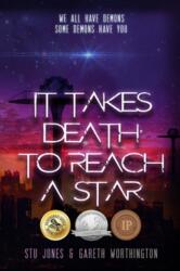 It Takes Death to Reach a Star (ISBN: 9781645480129)