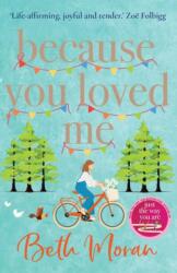 Because You Loved Me (ISBN: 9781837513307)