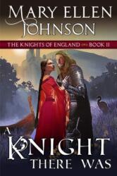 Knight There Was (ISBN: 9781644570180)