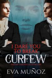 I Dare You to Break Curfew Volume 1 (ISBN: 9781644050033)