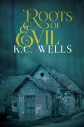 Roots of Evil (ISBN: 9781641081641)