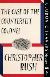 Case of the Counterfeit Colonel (ISBN: 9781913527013)
