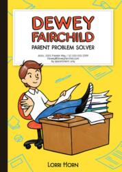 Dewey Fairchild, Parent Problem Solver Volume 1 (ISBN: 9781948705127)
