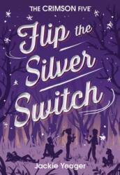 Flip the Silver Switch Volume 2 (ISBN: 9781944995690)
