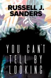 You Can't Tell By Looking (ISBN: 9781640803893)