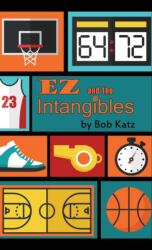 EZ and the Intangibles (ISBN: 9781947548459)