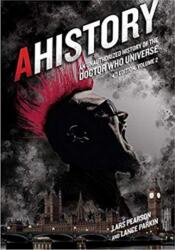 AHistory: An Unauthorized History of the Doctor Who Universe (ISBN: 9781935234234)