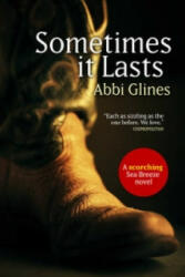 Sometimes it Lasts - Abbi Glines (2014)