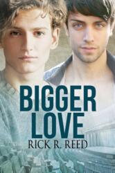 Bigger Love (ISBN: 9781641080644)