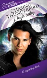 Chasing Thunderbird (ISBN: 9781641080323)