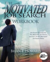 Motivated Job Search Workbook (ISBN: 9781608081790)