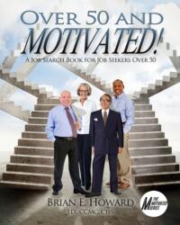 Over 50 and Motivated (ISBN: 9781608081622)