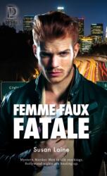 Femme Faux Fatale (ISBN: 9781641080583)