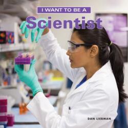 I Want to Be a Scientist (ISBN: 9781770857896)