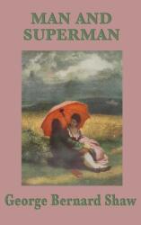 Man and Superman (ISBN: 9781515433507)