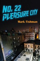 No. 22 Pleasure City Volume 3 (ISBN: 9781771833097)