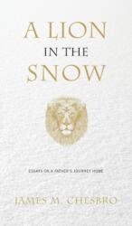 Lion in the Snow (ISBN: 9781949116076)