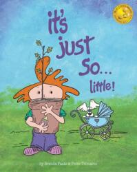 It's Just So. . . Little! (ISBN: 9780997085129)