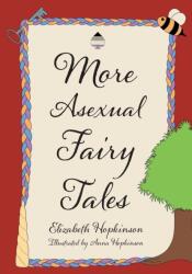 More Asexual Fairy Tales (ISBN: 9781800422285)