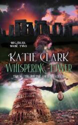 Whispering Tower Volume 2 (ISBN: 9781522302001)