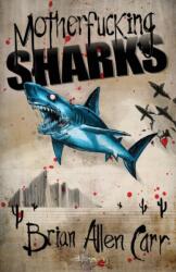 Motherfucking Sharks (ISBN: 9781621051237)