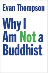 Why I Am Not a Buddhist (ISBN: 9780300226553)
