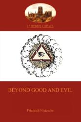 Beyond Good and Evil (ISBN: 9781907523441)