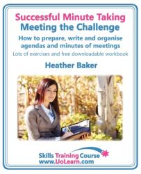 Successful Minute Taking - Meeting the Challenge; How to Prepare, Write and Organise Agendas and Minutes of Meetings (ISBN: 9781849370387)