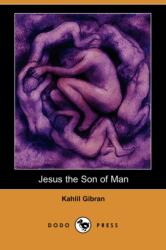 Jesus the Son of Man (ISBN: 9781406597783)