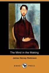 Mind in the Making (ISBN: 9781409974512)