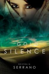 Gold Silence (ISBN: 9781988281377)