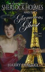 Adventures of Sherlock Holmes and The Glamorous Ghost - Book 3 (ISBN: 9781804241417)