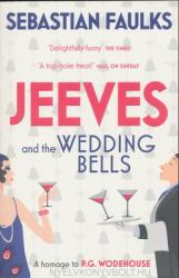 Jeeves and the Wedding Bells - Sebastian Faulks (2014)
