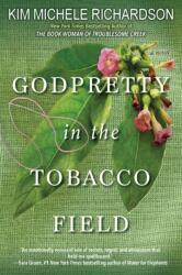 GodPretty in the Tobacco Field (ISBN: 9781496734211)