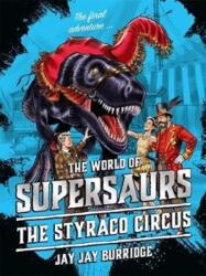 Supersaurs 6: The Styraco Circus (ISBN: 9781786968142)