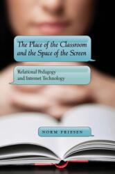 Place of the Classroom and the Space of the Screen (ISBN: 9781433109584)