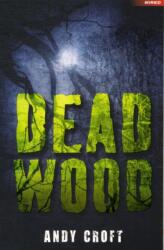 Dead Wood (ISBN: 9781408163351)