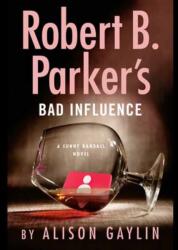 Robert B. Parker's Bad Influence (ISBN: 9780593672303)
