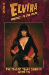 Elvira Mistress of the Dark: The Classic Years Omnibus Vol. 2 (ISBN: 9781524123383)