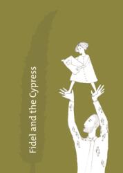 Fidel and the Cypress (ISBN: 9786098232387)