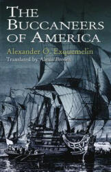 Buccaneers of America - Alexander O. Exquemelin (ISBN: 9780486409665)