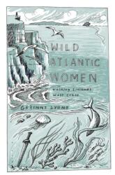 Wild Atlantic Women (ISBN: 9781848408593)