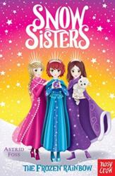 Snow Sisters: The Frozen Rainbow (ISBN: 9781788000178)