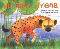 African Animal Tales: Hungry Hyena (ISBN: 9780340626856)