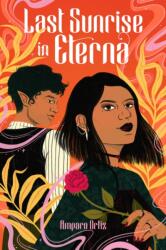 Last Sunrise in Eterna (ISBN: 9781645676140)