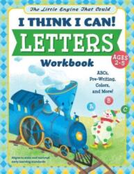 Little Engine That Could: I Think I Can! Letters Workbook (ISBN: 9780593522899)