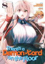 There's a Demon Lord on the Floor Vol. 8 (ISBN: 9781645055273)