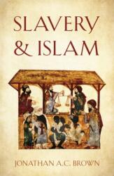 Slavery and Islam (ISBN: 9781786076359)