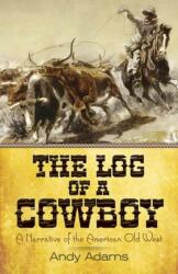 Log of a Cowboy (ISBN: 9780486817224)