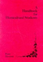 Handbook for Horticultural Students (ISBN: 9780952591115)